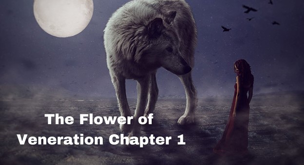 Everything About The Flower of Veneration Chapter 1 |Ultimate Guide